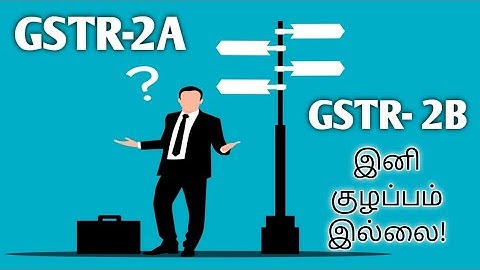 New changes| Difference between GSTR 2A and 2B| GST Updates| CA Monica| தமிழ்