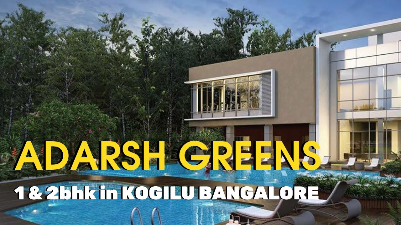 Adarsh Greens Kogilu Road, Bangalore | Launch of 2 Bedroom Apartments Call 9901055002 for more info