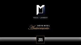 Movie Lambert [Demo Reel: Aniversario] 2015