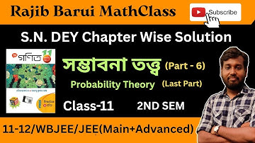 Probability Theory || Class-11|| 2nd Sem || part -6|| S.N. DEY Chapter Wise Solution 