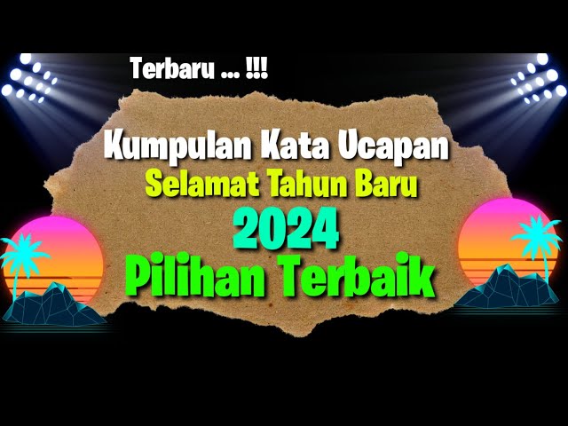 Kumpulan Kata Ucapan Tahun Baru 2024 || Ucapan Tahun Baru 2024 class=