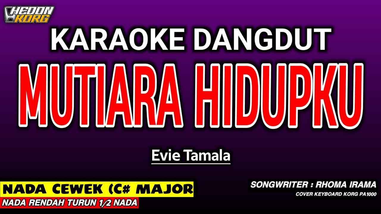 MUTIARA HIDUPKU - KARAOKE DANGDUT | EVIE TAMALA