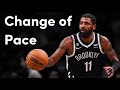 How Kyrie Irving has Mastered the Change of Pace