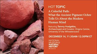 HOT Topic – A Colorful Path: What the Ancient Pigment Ochre Tells Us About the Modern Human Mind