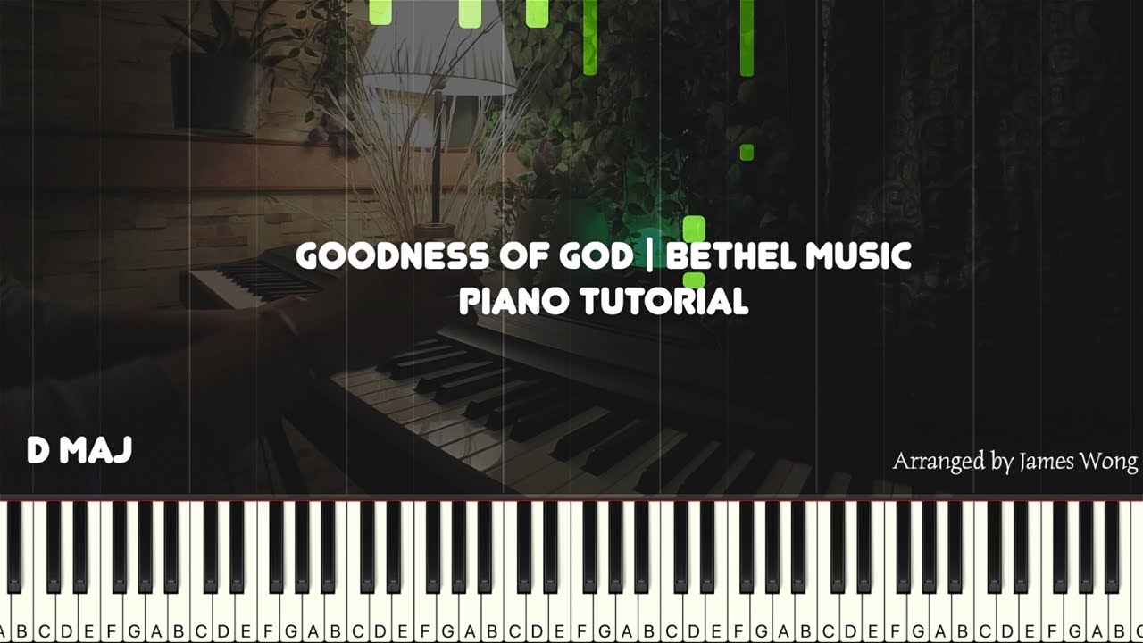 Goodness Of God | Bethel Music | Piano tutorial