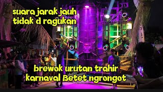 Sound Terakhir Di Karnaval Betet Ngrongot Nganjuk Brewok  karnaval brewog horror