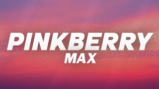 Max  Pinkberry s