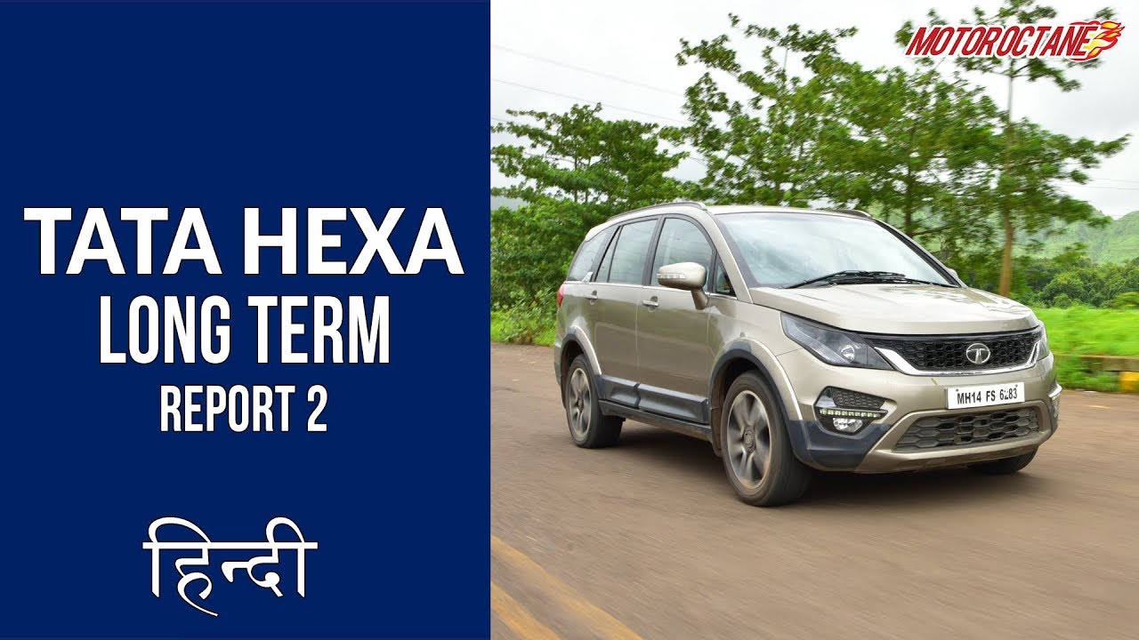Tata Hexa Long Term - Aaj ki Tata car | Hindi | MotorOctane