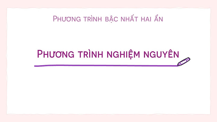 Phương trinh bậc nhất 2 ẩn có bao nhiêu nghiệm năm 2024