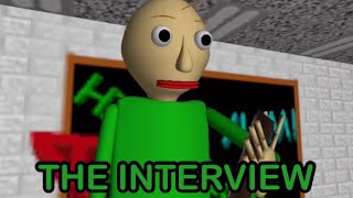 (Baldi’s Basics) The interview