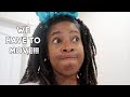 We Have To Move!!! | 2020 Vlog #64 | That Chick Angel TV