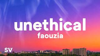 Faouzia - UNETHICAL (Lyrics)