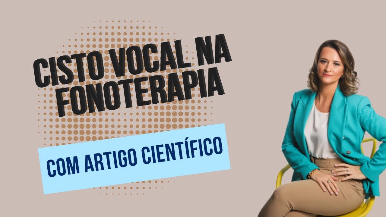 Cisto vocal na fonoterapia