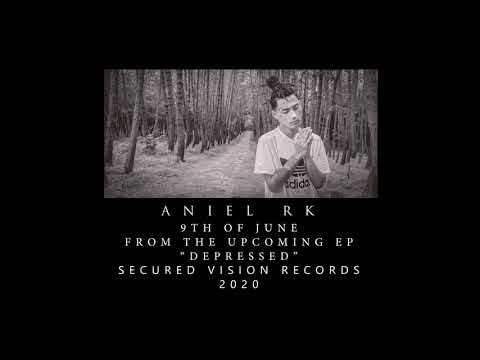 ANIEL RK//9TH OF JUNE//OFFICIAL LYRIC VIDEO