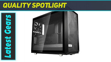 Fractal Design Meshify S2: The Ultimate Mid Tower Case for High-Performance Builds