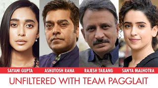 Sanya Malhotra, Sayani Gupta, Ashutosh Rana, Rajesh Tailang On Their Pagglait Moments I Netflix