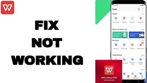 How To Fix And Solve Not Working On Wps Office-PDF App | Final Solution