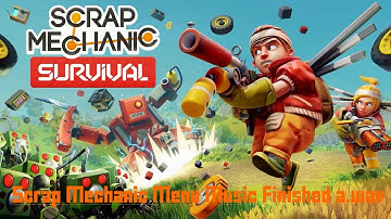Scrap Mechanic OST | Menu Music