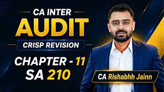 CA Inter Audit Crisp Revision Series | SA 210 - Chapter 11 | CA Rishabhh Jainn Sir