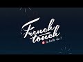 MAKING OF FRENCH TOUCH 2022