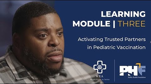 Module 3: Activating Trusted Partners in Pediatric Vaccination