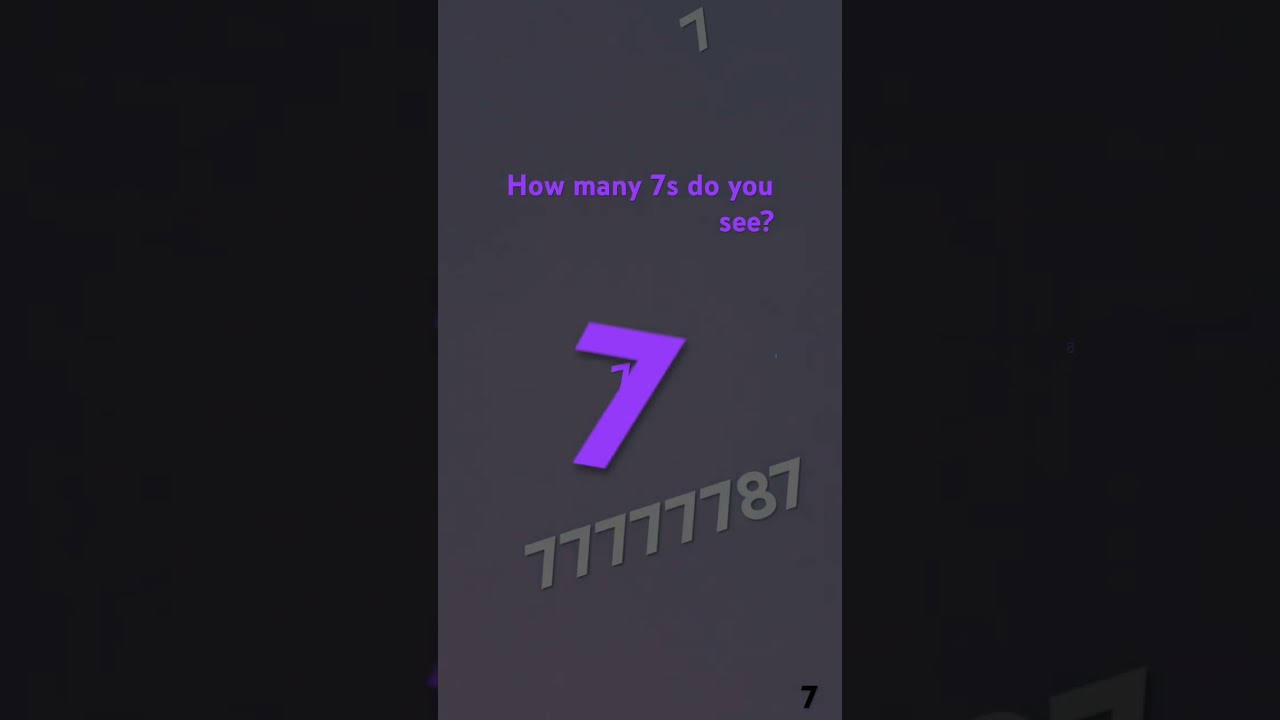How Many 7s Do You See Title Does Not Count 