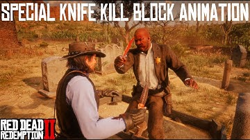 Unique Weapon Knife Kill Block Combat Animation | RDR2