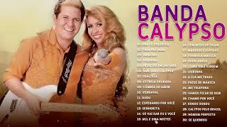 Banda Calypso As Melhores Músicas - Mix Grandes Sucessos Románticas de Banda Calypso