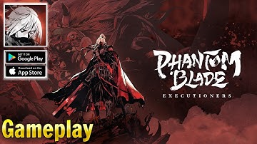 🔥 Phantom Blade Executioners Gameplay | Phantom Blade Executioner Official Launch Android/iOS
