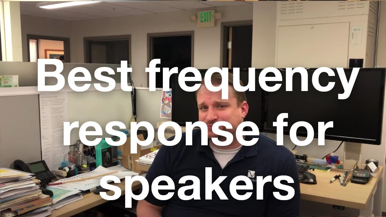 What Is The Best Frequency Response For Speakers?