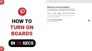 How to Turn On Boards on Pinterest [NEW]
