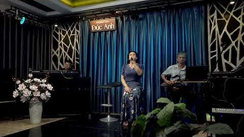 XÓT XA (Lam Phương) - Hồng Châu | Phòng Trà Đức Anh