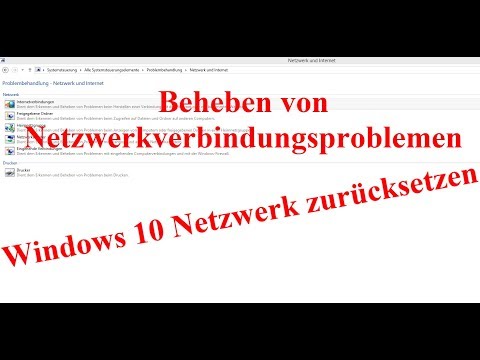 Netzwerk / Verbindungsproblemen in Windows beheben. Netzwerk zurücksetzen.