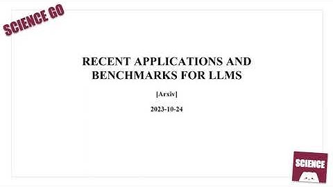 LLMs Applications and Benchmarks (Arxiv 231024)