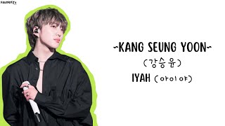 KANG SEUNG YOON (강승윤) - Iyah (아이야) LYRICS