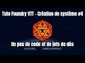 Foundryvtt  cration de systme 4 automatiser et jeter les ds