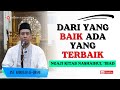 Terbaik dari yang baik  kajian nashaihul ibad  ustadz abdullah aljirani