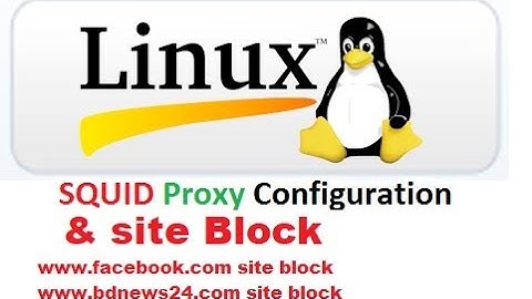Squid proxy server configuration in RHEL 7 / CentOS 7 Part 1 for Beginner.