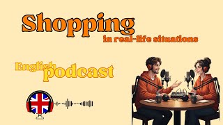 “Learn English While Shopping: Real Conversations for A2 \& B1 | English Charisma Podcast”
