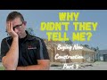 Buying New Construction Home Process Part 3: Must have info that the builder "forgets" to tell you.