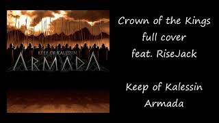 Crown of the Kings feat. RiseJack【Keep of Kalessin full cover】