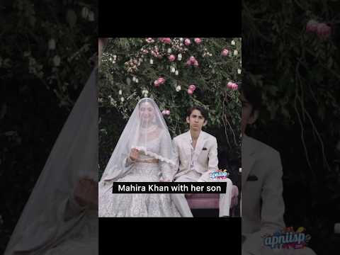 Mahira Khan Was Accompanied By Her Son Azlan Throughout Her Wedding Event
