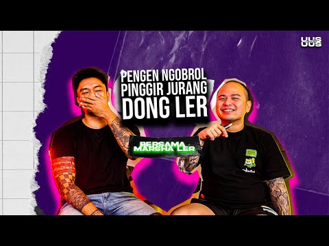 PENGEN NGOBROL PINGGIR JURANG BERSAMA MARSHA LER