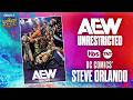 AEW Origins, AEW's Partnership With DC &amp; More W/ Steve Orlando | AEW Unrestricted