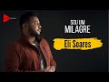 Eli Soares - Sou Um Milagre (Ao Vivo)