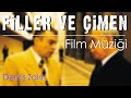 Filler ve Çimen Film Müziği (2000) | Serdar Ateşer -Batı Kanadı (Derviş Zaim, Haluk Bilginer)