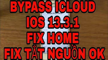 Bypass ICloud iOS 13.3.1 fix home fix tắt nguồn OK