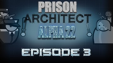 Prison Architect Alpha 22 - Getting Started - Part 3 - Foundation