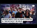 Argentinos vão às ruas contra o &quot;decretaço&quot; de Milei | Jornal da Noite