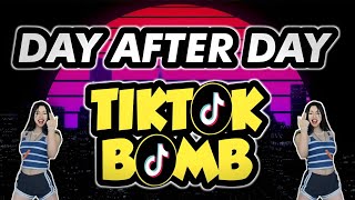 DAY AFTER DAY ( KRZ TIKTOK BOMB DANCE )